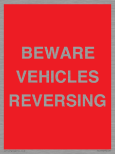 BEWARE VEHICLES REVERSING